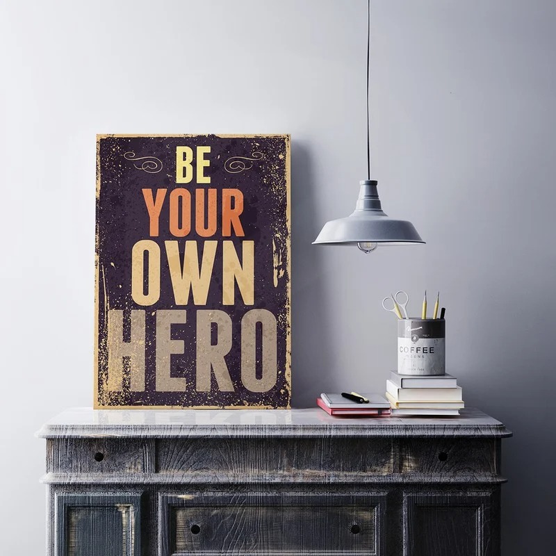 Πινακας σε καμβά BE YOUR OWN HERO