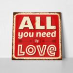 Πίνακας ALL YOU NEED IS LOVE