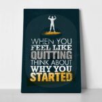 Πινακας σε καμβά WHEN YOU FEEL LIKE QUITING