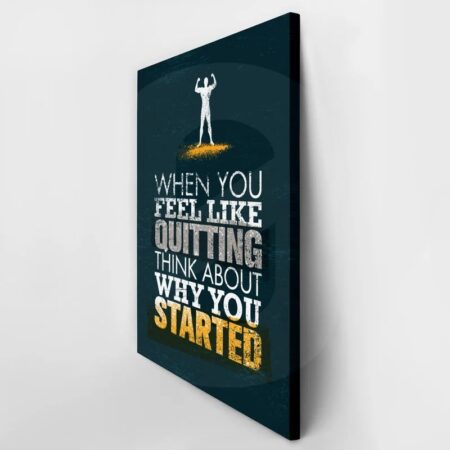 Πινακας σε καμβά WHEN YOU FEEL LIKE QUITING - Typography Sticky 2
