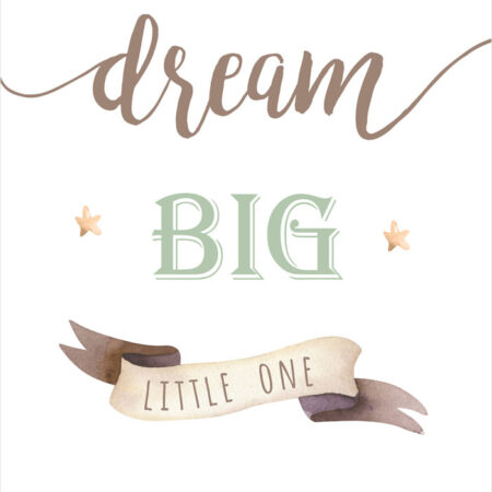 Πόστερ DREAM BIG LITTLE ONE - Παιδικά Sticky 2