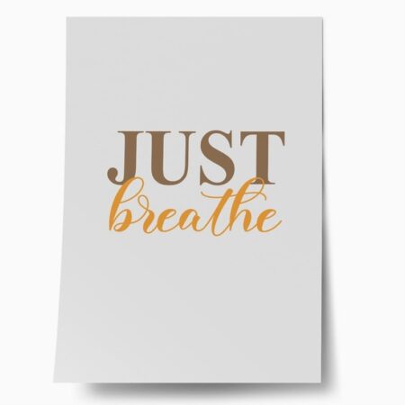 Πόστερ JUST BREATH - Φρασεις - Κείμενο Sticky 1