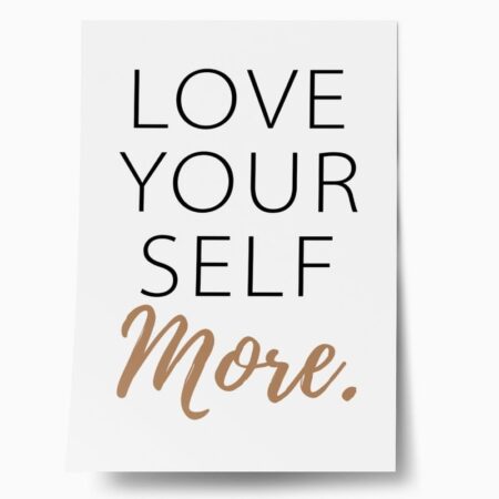 Πόστερ LOVE YOURSELF MORE - Φρασεις - Κείμενο Sticky 1