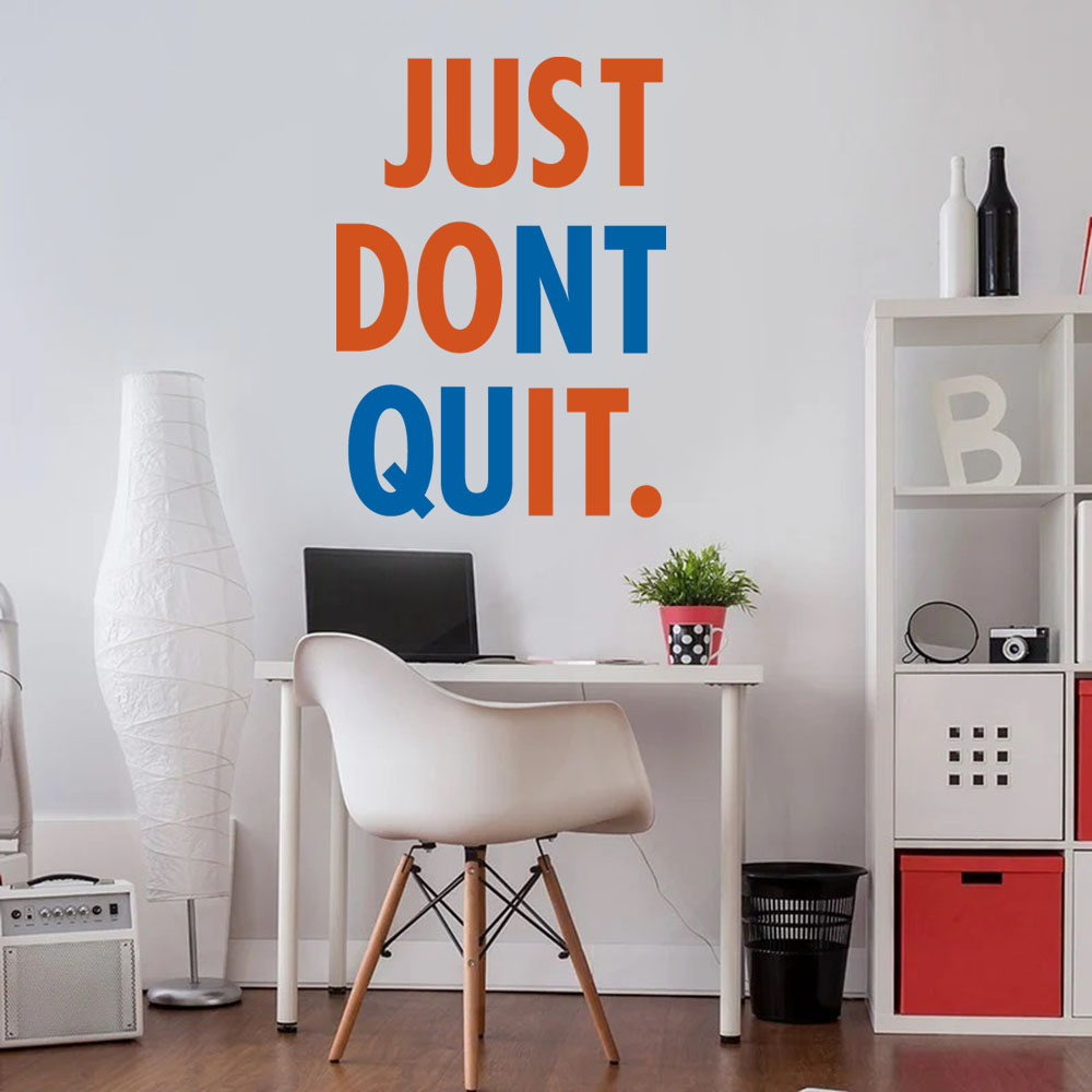 Αυτοκόλλητο τοίχου JUST DONT QUIT