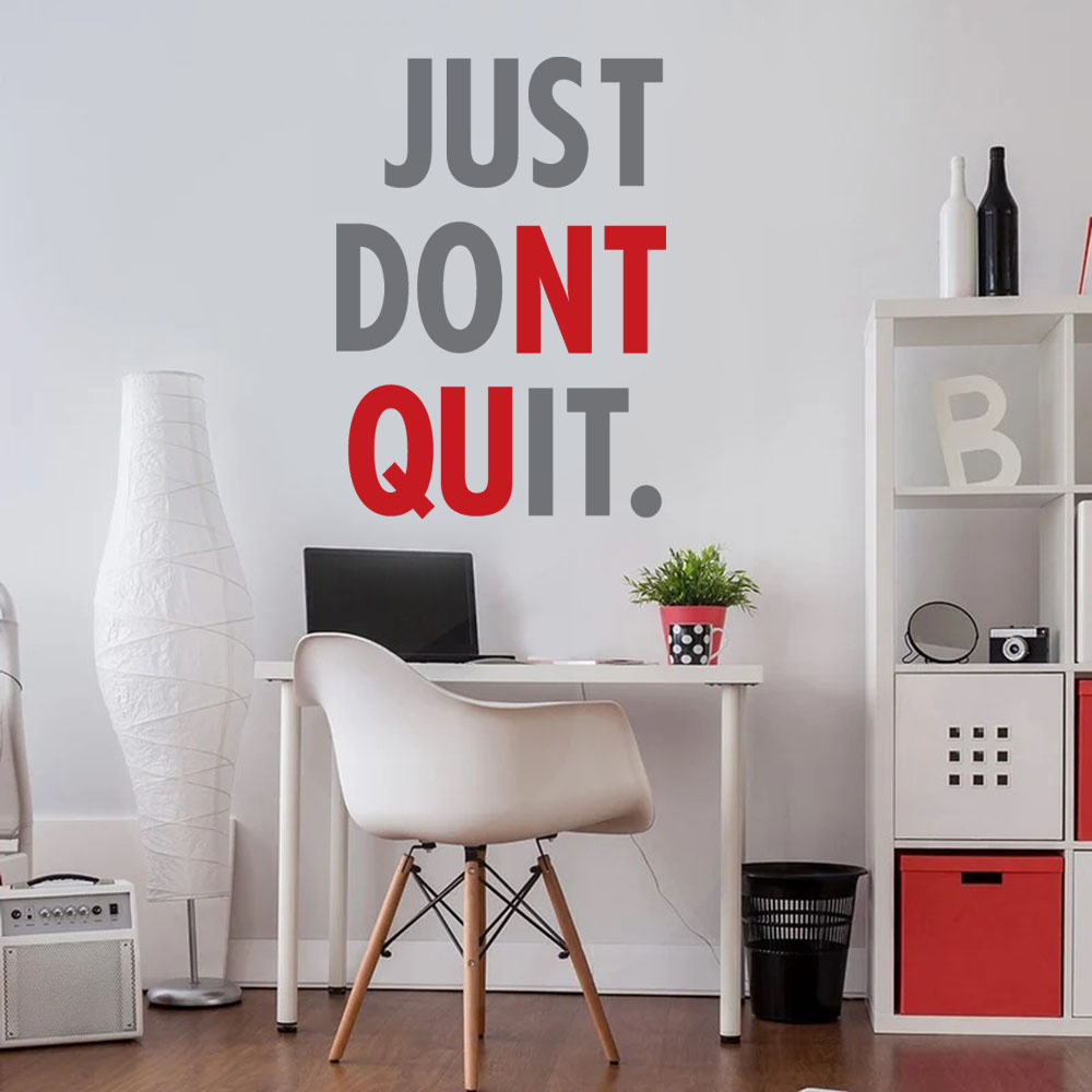 Αυτοκόλλητο τοίχου JUST DONT QUIT