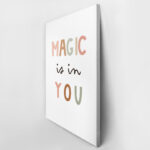 Πινακας σε καμβά MAGIC IS IN YOU
