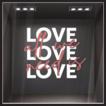 Αυτοκoλλητο Βιτρίνας ALL WE NEED IS LOVE