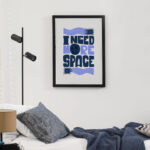Πόστερ I NEED MORE SPACE