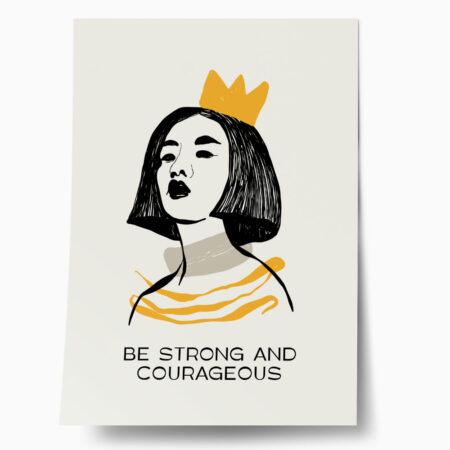 Πόστερ LADYLIKE BE STRONG AND COURAGEOUS - Πορτραιτα - Φιγουρες Sticky 1