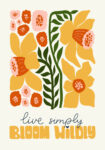 Πόστερ MATISSE STYLE FLORAL LIVE SIMPLY BLOOM WILDLY