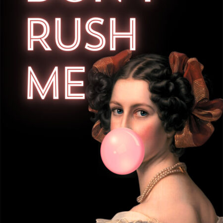 Πόστερ ALTERED ART DONT RUSH ME - Φρασεις - Κείμενο Sticky 3