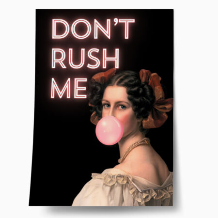 Πόστερ ALTERED ART DONT RUSH ME - Φρασεις - Κείμενο Sticky 1