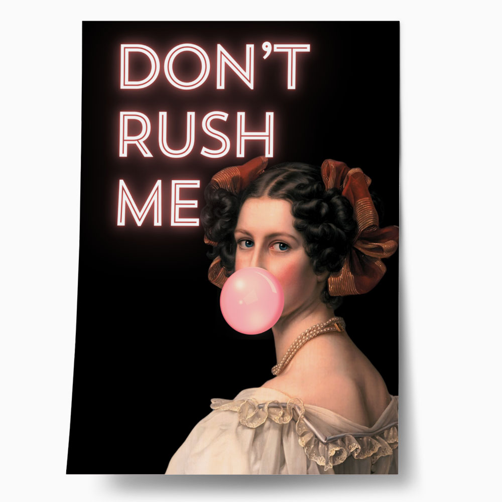Πόστερ ALTERED ART DONT RUSH ME