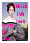 Πόστερ ALTERED ART I NEVER SAID THAT