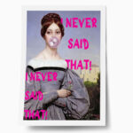 Πόστερ ALTERED ART I NEVER SAID THAT