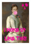 Πόστερ ALTERED ART I WOKE UP LIKE THIS 2