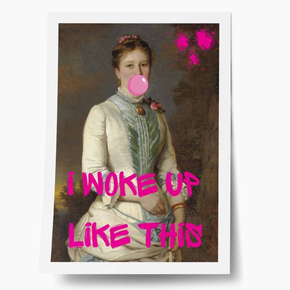 Πόστερ ALTERED ART I WOKE UP LIKE THIS 2