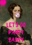 Πόστερ ALTERED ART LETS GO PARTY BABY