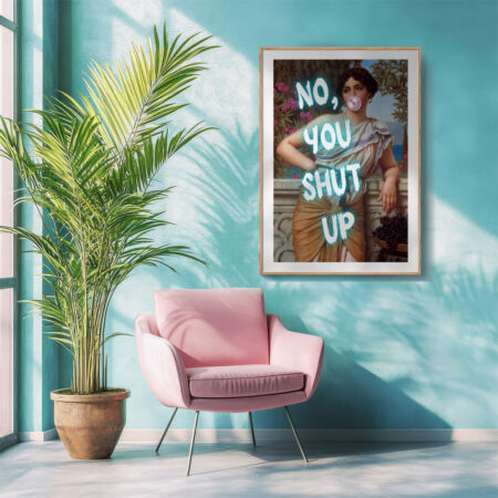 Πόστερ ALTERED ART NO YOU SHUT UP - Φρασεις - Κείμενο