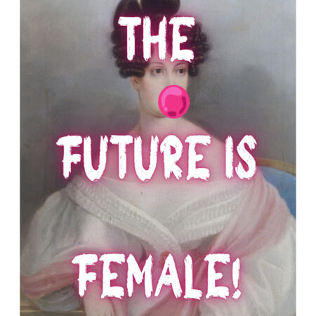 Πόστερ ALTERED ART THE FUTURE IS FEMALE - Φρασεις - Κείμενο Sticky 3