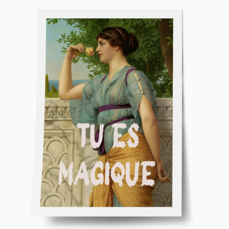 Πόστερ ALTERED ART TU ES MAGIQUE - Φρασεις - Κείμενο Sticky 1