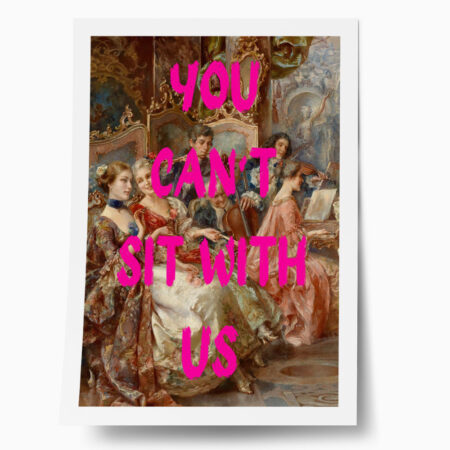 Πόστερ ALTERED ART YOU CANT SIT WITH US - Φρασεις - Κείμενο Sticky 1