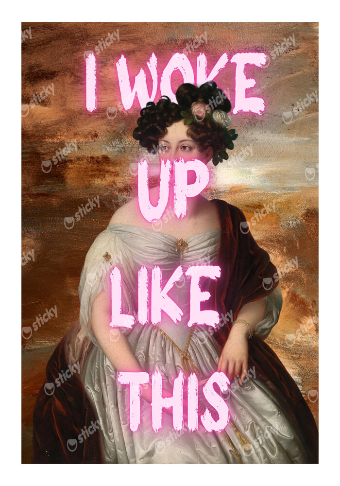Πόστερ ALTERED ART I WOKE UP LIKE THIS