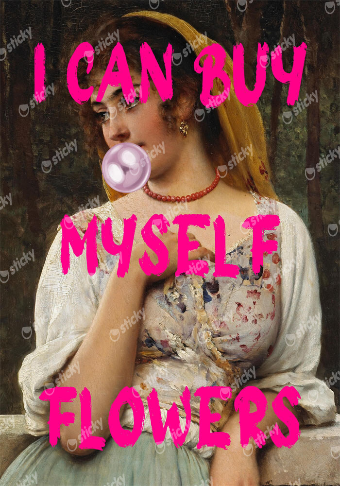 Πόστερ ALTERED ART I CAN BUY MYSELF FLOWERS