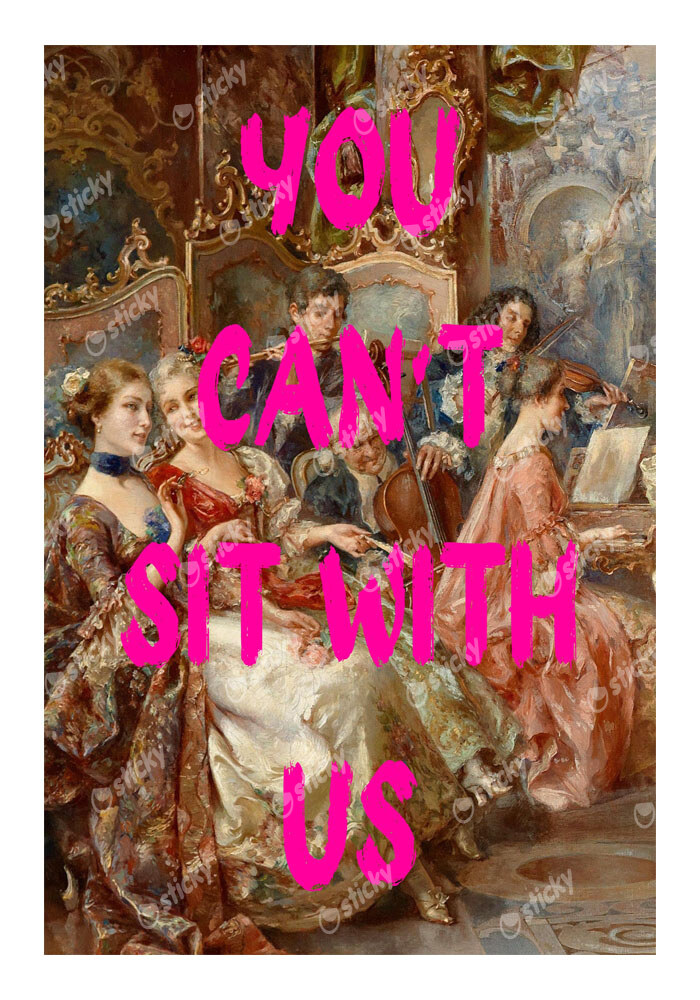 Πόστερ ALTERED ART YOU CANT SIT WITH US