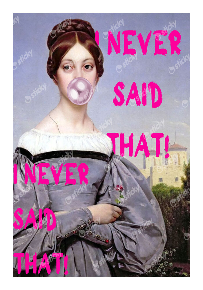 Πόστερ ALTERED ART I NEVER SAID THAT