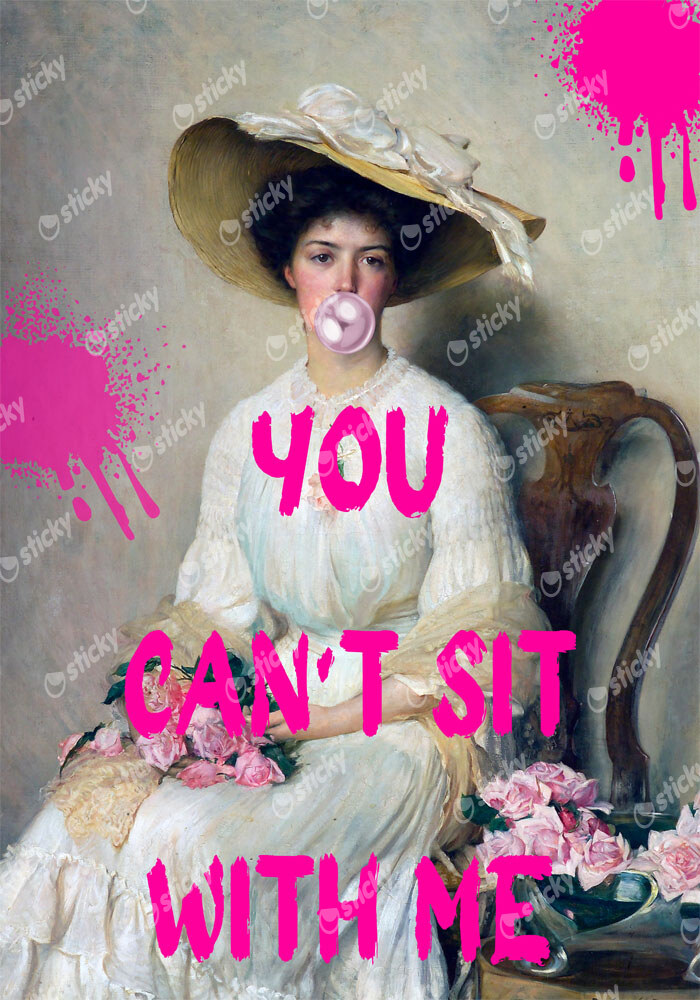 Πόστερ ALTERED ART YOU CANT SIT WITH ME