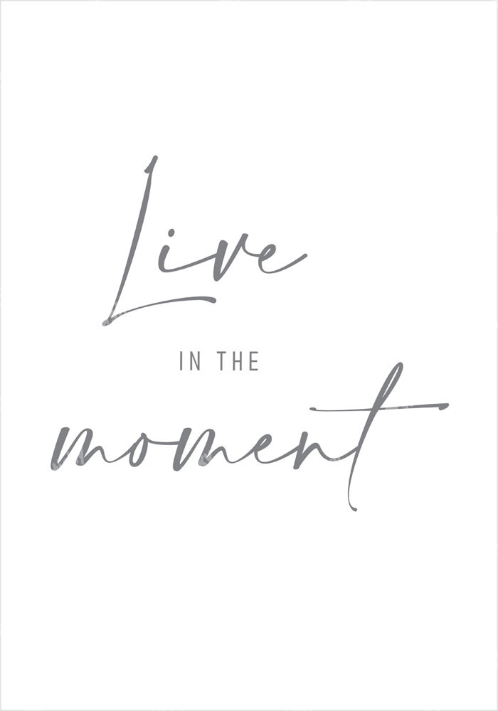Πόστερ LIVE IN THE MOMENT